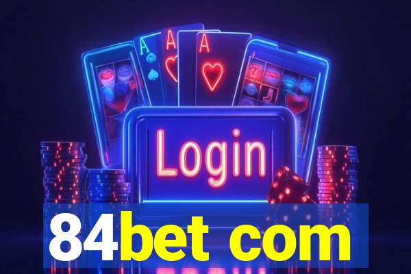 84bet com